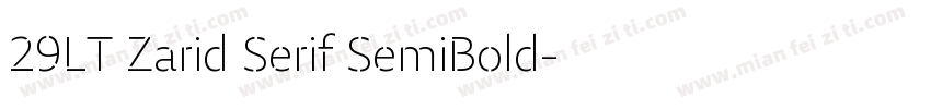 29LT Zarid Serif SemiBold字体转换